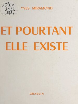 cover image of Et pourtant, elle existe